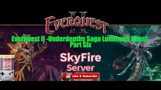 Everquest II Terrors of Thalumbra - Underdepths Saga Questline part 6