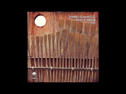 Thomas Schwartz & Fausto Fanizza - Mbira