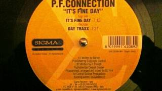 P.F.CONNECTION - IT'S FINE DAY - SIGMA RECORDS 064