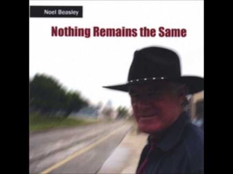 Noel Beasley Nothing Remains The Same demo