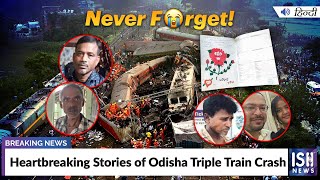 Heartbreaking Stories of Odisha Triple Train Crash