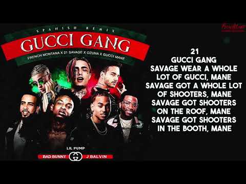 Bad Bunny Gucci Gang Letra Lil Pump Audio Official  21 Savage French Montana Gucci Mane J Balvin