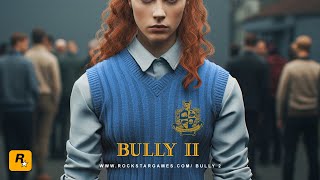 Bully 2 : New Female Protagonist By Rockstar