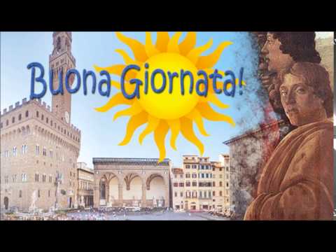 Have a Nice day! Buona Giornata! How do you say it?