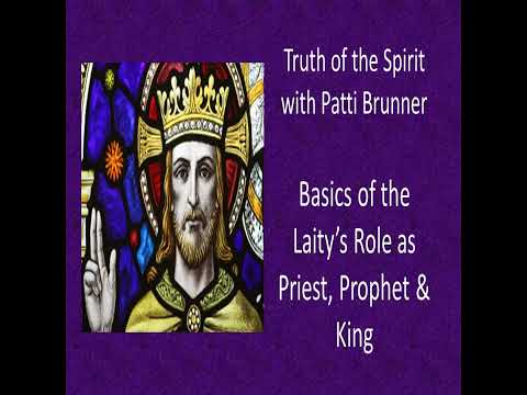 TOS058: Basics of Faith VI - Priest, Prophet, and King