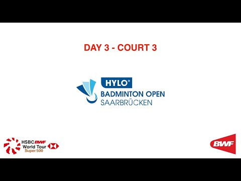 HYLO Open 2021 Badminton Germany Day 3 - Court 3 [FULL]