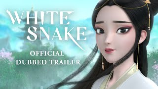 White Snake [Official English Trailer]