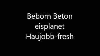 beborn beton - eisplanet (Haujobb mix)