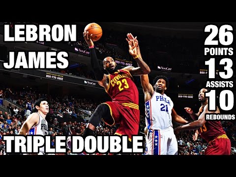 LeBron James 26/13/10 Triple Double vs 76ers | 11.27.16