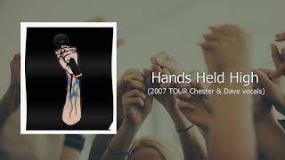 Hands Held High (2007 Studio Version Chester &amp; Dave Vocals) Linkin Park - The Soldier