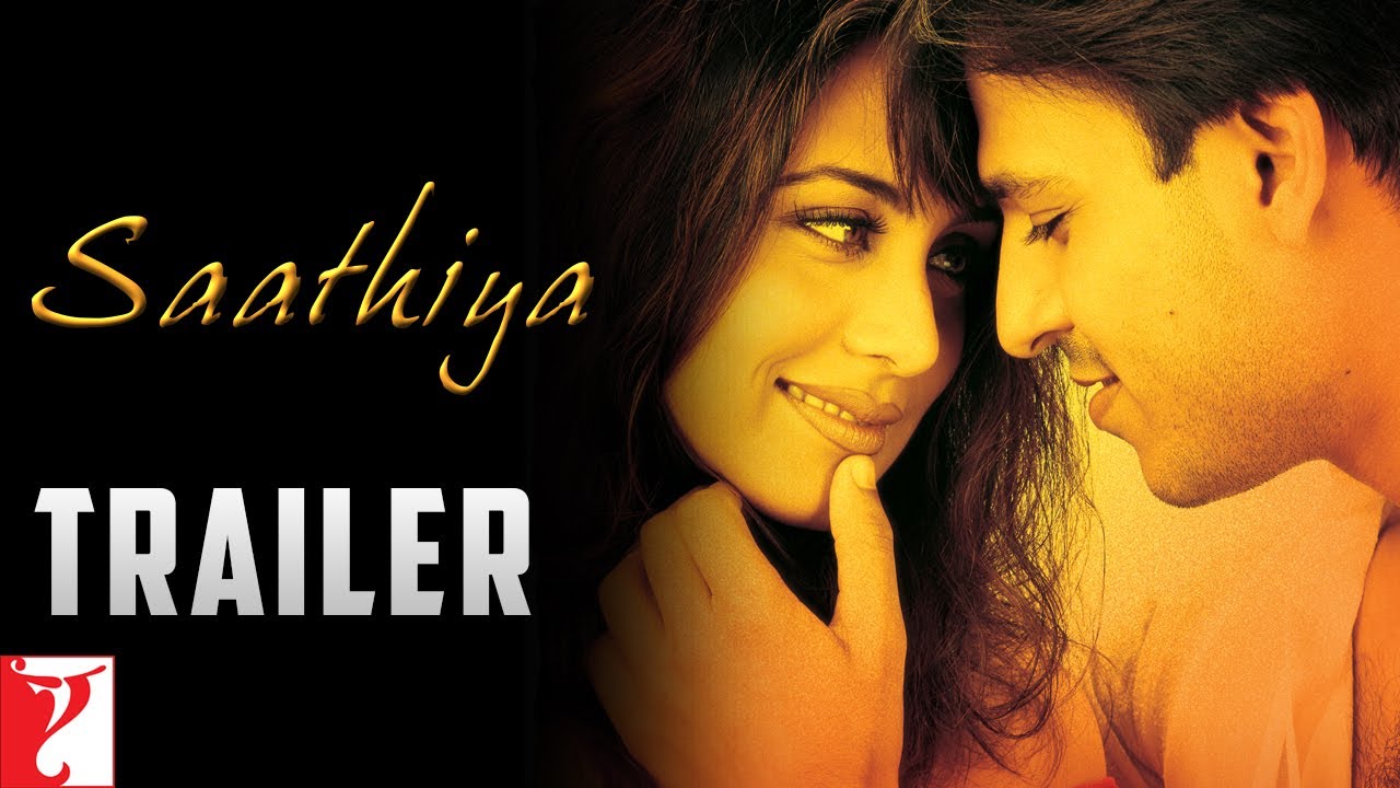 Miniature de la vidéo Saathiya | Official Trailer | Vivek Oberoi | Rani Mukerji du film साथिया