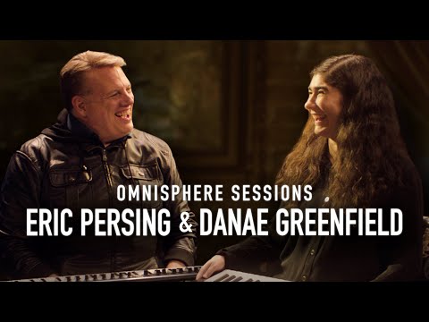 DANAE GREENFIELD & ERIC PERSING | Omnisphere Sessions