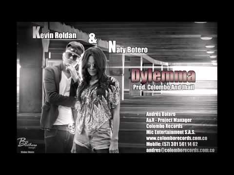 DYLEMMA-KR Kevin Roldan Ft Naty Botero