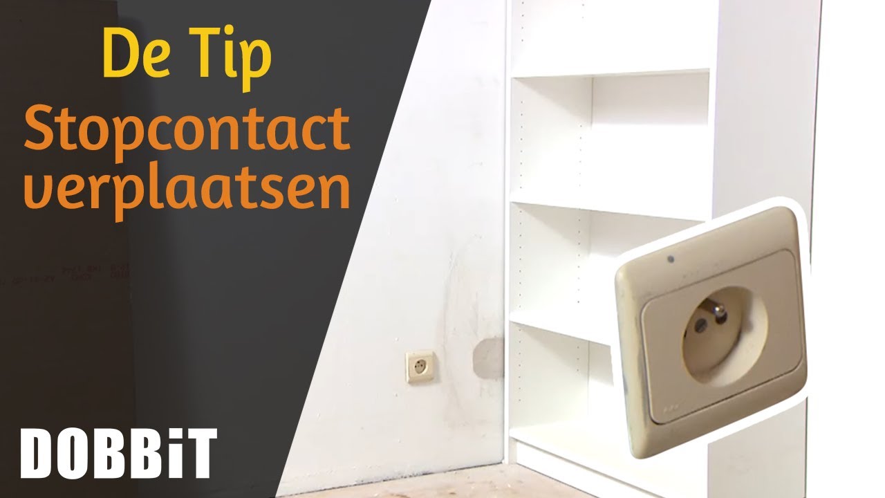 De Tip - Stopcontact verplaatsen