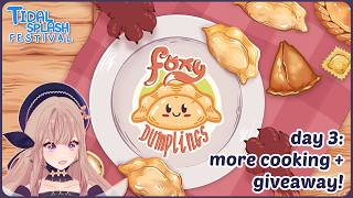 【TIDAL SPLASH FESTIVAL 2026】Foxy Dumplings + Giveaway!【Aion Kaname アイオン叶夢】