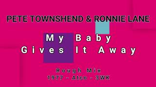 PETE TOWNSHEND &amp; RONNIE LANE-My Baby Gives It Away (vinyl)