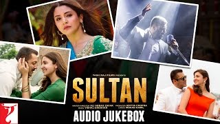 SULTAN Audio Jukebox | Full Songs | Salman Khan | Anushka Sharma | Vishal & Shekhar