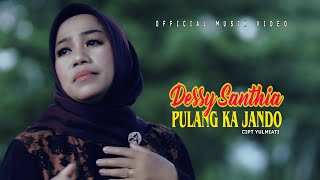 Download lagu DANGDUT MINANG TERBARU DESSY SANTHIA //PULANG KA JANDO ( Musik Video ) mp3 Download lagu DANGDUT MINANG TERBARU DESSY SANTHIA //PULANG KA JANDO ( Musik Video ) mp3