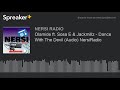 Olamide Ft Sosa E Jackmillz Dance With The Devil Audio NersiRadio