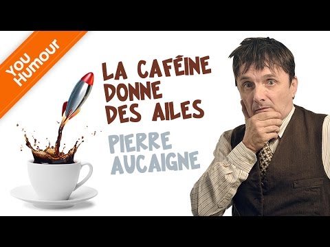 PIERRE AUCAIGNE -  La caféine donne des ailes !