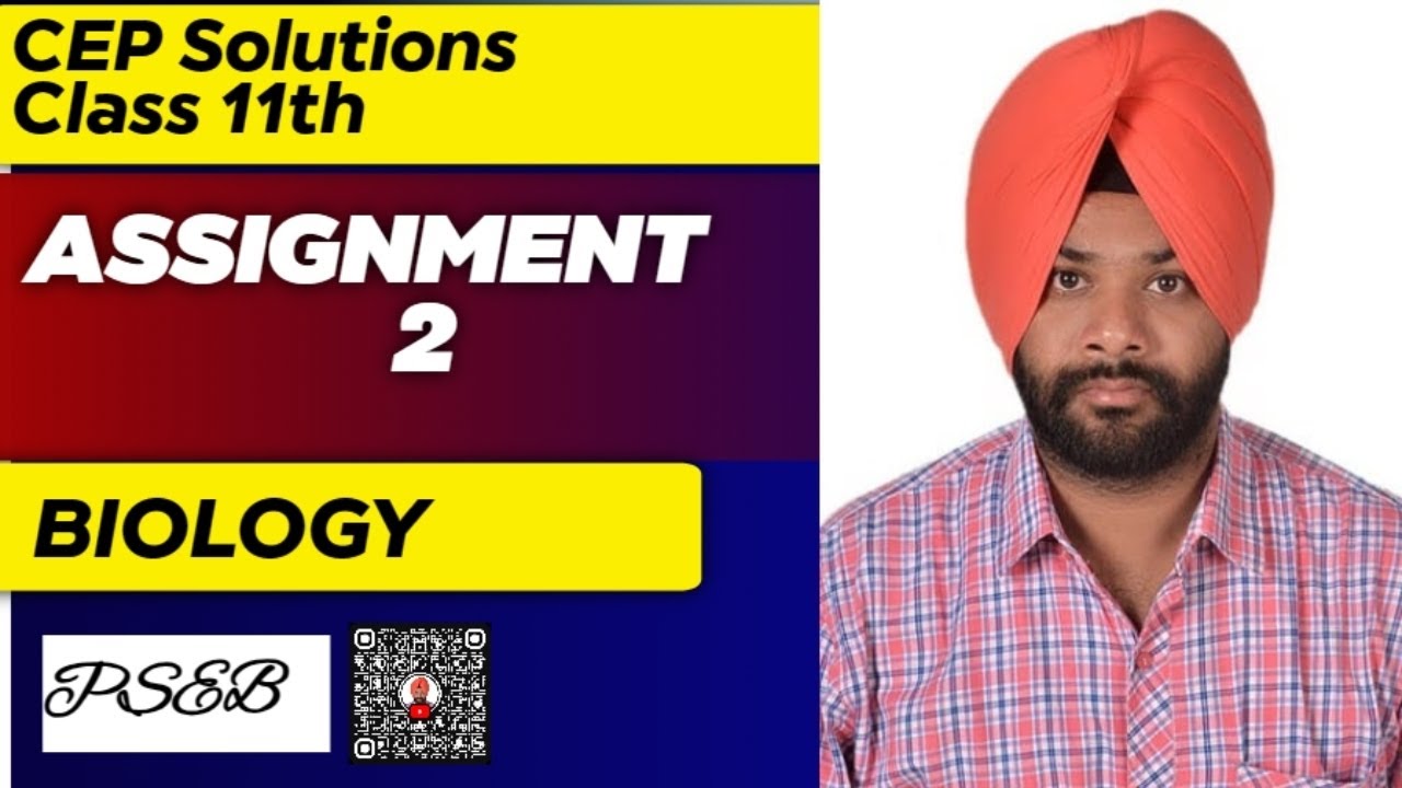 Class 11 CEP Assignment 2 biology solutions| PSEB | Unit 2 #pseb2026 @schooleducationpunjab