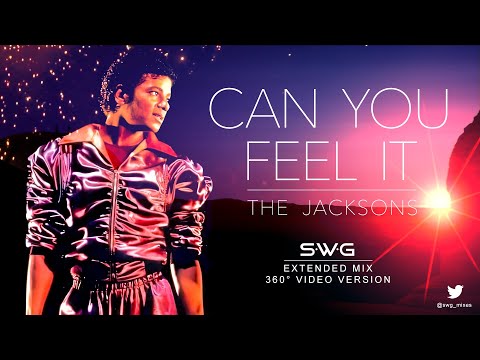 (360° Video Version) CAN YOU FEEL IT (SWG Extended Mix) - THE JACKSONS / MICHAEL JACKSON (Triumph)