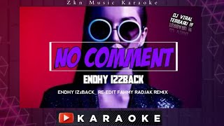 Download lagu Tuty Wibowo - No Comment Dj Remix Viral TikTok ( by dj @DJFAHMYRADJAK  ) mp3