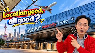 I booked this Shanghai hotel for its location, then this happened 😲 IntercityHot