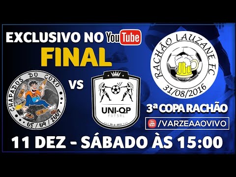 Chapados do Coxo x Uni-QP FS - Final - 3ª Copa Rachão/JS