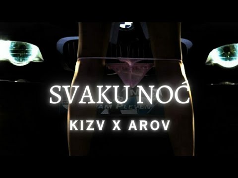 kizv x Arov - Svaku noć (Prod. Mytta)