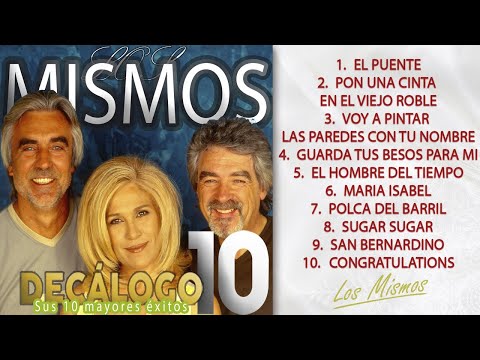 Los Mismos - Sus 10 mayores éxitos (Colección "Decálogo")