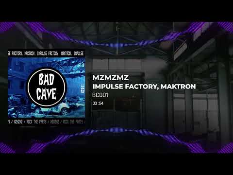 IMPULSE FACTORY, MAKTRON - Mzmzmz