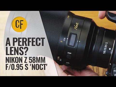 A Perfect Lens? Nikon Z 58mm f/0.95 S 'Noct' review with samples