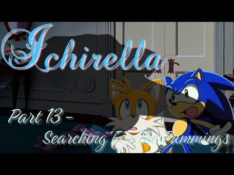 “Ichirella” Part 13 - Searching For The Trimmings
