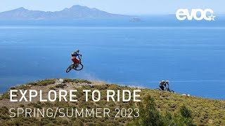 Explore to Ride // EVOC Spring/Summer 2023