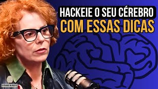 COMO HACKEAR NOSSO CÉREBRO | ANA CLAUDIA ZANI (NEUROCIÊNTISTA)