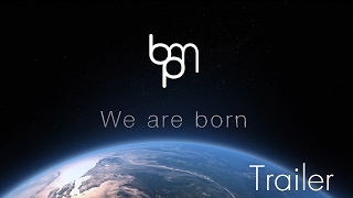 We are Born   Promo 4