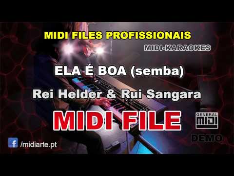 ♬ Midi file  - ELA É BOA (semba) - Rei Helder & Rui Sangara