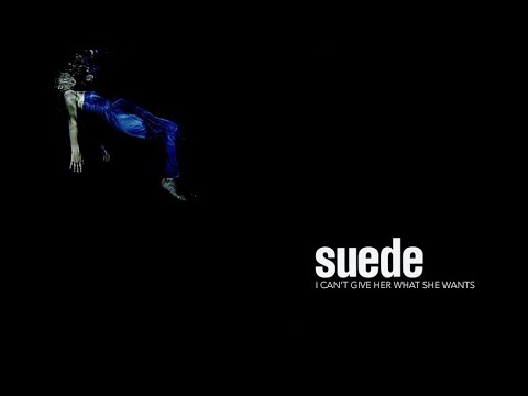 Videoclip de I Can't Give Her What She Wants — Suede