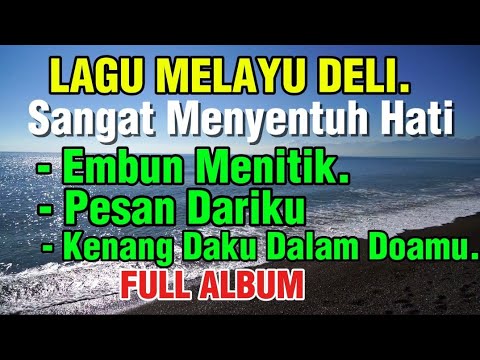 LAGU MELAYU NOSTALGIA BERNUANSAH PANTAI || EMBUN MENITIK , PESAN DARI KU || By Asmidar Darwis ‼️