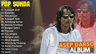 Download lagu POP SUNDA POPULER ASEP DARSO CALUNG | KABOGOH JAUH - BEBENDE | KOMPILASI MUSIK POP SUNDA TERBAIK mp3