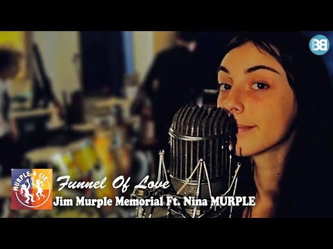 Jim Murple Memorial - Funnel Of Love feat. Nina Murple [CLIP STUDIO]