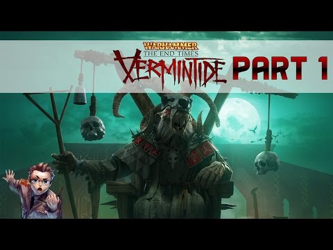 Warhammer: End Times - Vermintide // Part 1 «» Let's Play Vermintide