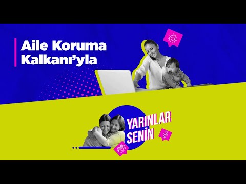 Aile Koruma Kalkanı&#39;yla #YarınlarSenin | AK Parti İstanbul İl Başkanlığı