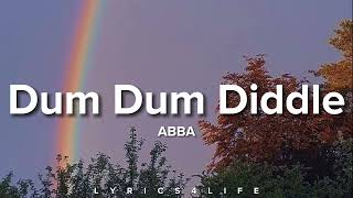 ABBA - Dum Dum Diddle (Lyrics)