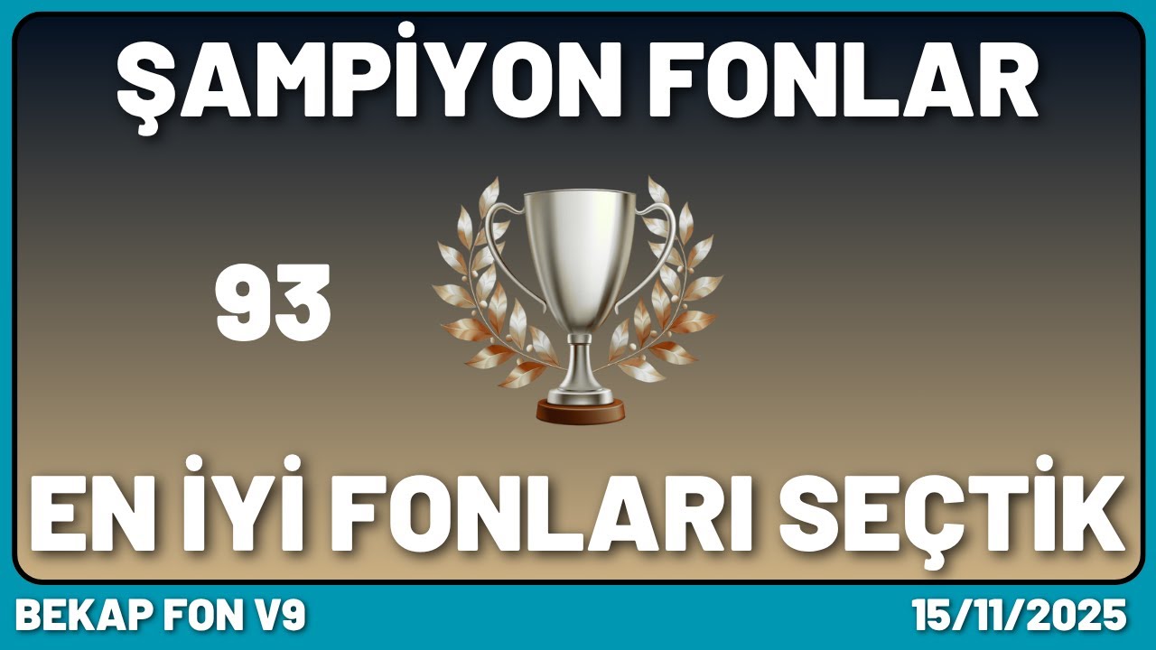 Bütün Fonları Puanladık En Başarılı Olanlarını Seçtik. Alım Noktasına Gelen Fonlar Bölüm 93