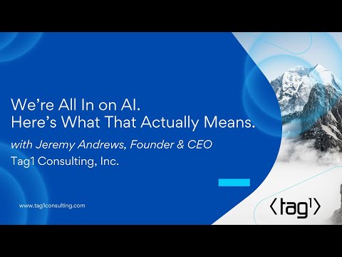 We’re All In on AI. Here’s What That Actually Means - Tag1 Consulting, Inc.
