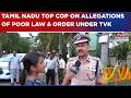 Tamil Nadu DGP Mahesh Kumar Aggarwal Responds To Allegations Of Poor Law Order Under New TVK Govt