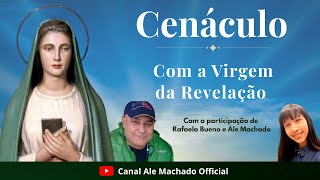 LIVE – CENÁCULO COM A VIRGEM DA REVELAÇÃO DE TRE FONTANE – Participação de Rafaela Bueno