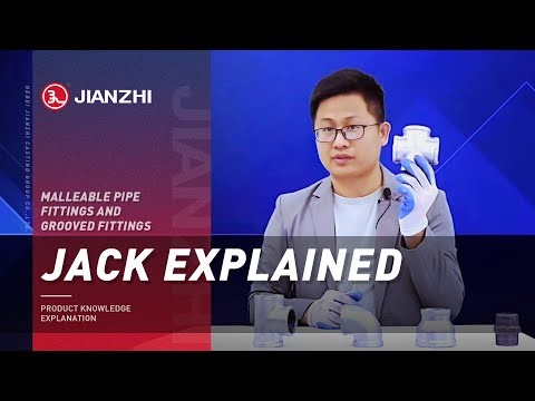 Jack explains the product knowledge of malleable pipe fittings and grooved pipe fittings